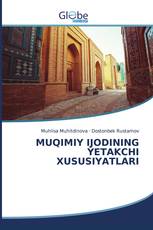MUQIMIY IJODINING YETAKCHI XUSUSIYATLARI