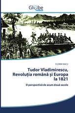 Tudor Vladimirescu, Revoluția română și Europa la 1821