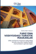 FARG’ONA VODIYSIDAGI TURISTIK MASKANLAR
