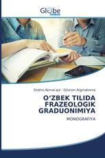 O‘ZBEK TILIDA FRAZEOLOGIK GRADUONIMIYA