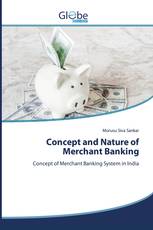 Concept and Nature of Merchant Banking