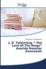 J. R. Tolkinning “ The Lord Of The Rings” Asarida Ramzlar Xususiyati