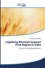 Legalizing Minimum Support Price Regime in India