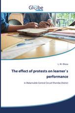 The effect of protests on learner`s performance