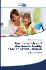 Boshlang’ich sinf darslarida badiiy asarlar ustida ishlash