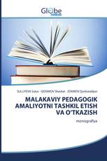 MALAKAVIY PEDAGOGIK AMALIYOTNI TASHKIL ETISH VA O’TKAZISH