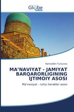 MA’NAVIYAT - JAMIYAT BARQARORLIGINING IJTIMOIY ASOSI