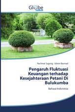 Pengaruh Fluktuasi Keuangan terhadap Kesejahteraan Petani Di Bulukumba