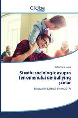 Studiu sociologic asupra fenomenului de bullying școlar
