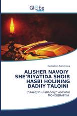 ALISHER NAVOIY SHE’RIYATIDA SHOIR HASBI HOLINING BADIIY TALQINI