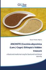 ANCHOTE (Coccinia abyssinica (Lam.) Cogn): Ethiopia's hidden treasure