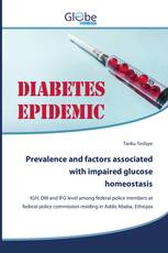 Prevalence and factors associated with impaired glucose homeostasis