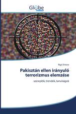 Pakisztán ellen irányuló terrorizmus elemzése