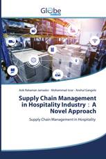 Supply Chain Management in Hospitality Industry:A Novel Approach