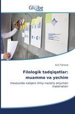 Filologik tadqiqotlar: muammo va yechim