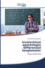 Involyutsiya qatnashgan differensial tenglamalar