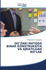 OG’ZAKI NUTQDA BINAR KONSTRUKSIYA VA AJRATILGAN BO’LAK