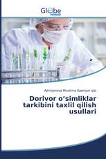 Dorivor o’simliklar tarkibini taxlil qilish usullari