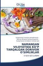 NAMANGAN VILOYATIDA KO’P TARQALGAN DORIVOR O'SIMLIKLAR