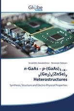 n-GaAs – p-(GaAs)1–x–у(Ge2)x(ZnSe)y Heterostructures