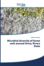 Microbial diversity of forest soils around Onne, Rivers State