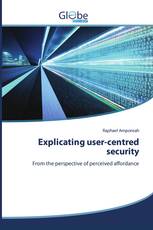 Explicating user-centred security