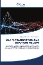 GAS FILTRATION PROBLEMS IN POROUS MEDIUM