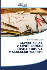 MATERIALLAR QARSHILIGIDAN QISQA KURS VA MASALALAR YECHIMI