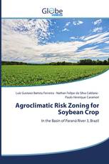 Agroclimatic Risk Zoning for Soybean Crop