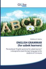 ENGLISH GRAMMAR (for uzbek learners)