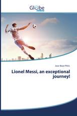 Lionel Messi, an exceptional journey!