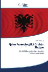 Fjalor Frazeologjik i Gjuhës Shqipe