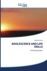 ADOLESCENCE AND LIFE SKILLS