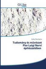 Tudomány és művészet Pier Luigi Nervi építészetében