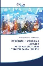 KO‘PKANALLI SENSORLAR ASOSIDA METEOMA’LUMOTLARNI SINXRON QAYTA ISHLASH