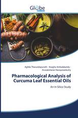 Pharmacological Analysis of Curcuma Leaf Essential Oils