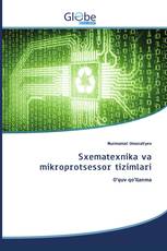 Sxematexnika va mikroprotsessor tizimlari