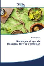 Namangan viloyatida tarqalgan dorivor o’simliklar