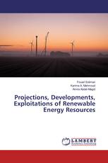 Projections, Developments, Exploitations of Renewable Energy Resources