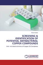 SCREENING & IDENTIFICATION OF POTENTIAL ANTIBACTERIAL COPPER COMPOUNDS