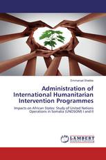 Administration of International Humanitarian Intervention Programmes