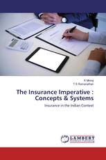 The Insurance Imperative : Concepts & Systems