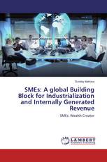 SMEs: A global Building Block for Industrialization and Internally Generated Revenue