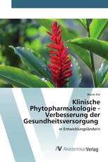 Klinische Phytopharmakologie - Verbesserung der Gesundheitsversorgung