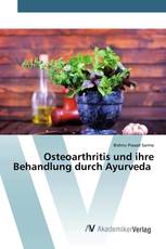 Osteoarthritis und ihre Behandlung durch Ayurveda