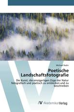 Poetische Landschaftsfotografie