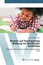 Rechte auf hochwertige Bildung im ländlichen Südafrika