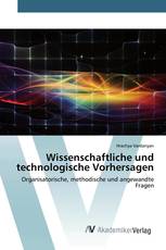 Wissenschaftliche und technologische Vorhersagen