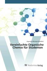 Vereinfachte Organische Chemie für Studenten