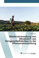 Wiederverwendung von Abwässern aus Düngemittelfabriken in der Pflanzenentwicklung